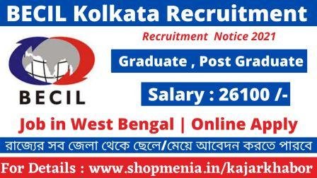 BECIL Recruitment 2021 Online Apply | 80 post of UDC , DEO , Lab.Tech etc | Job in West Bengal 1